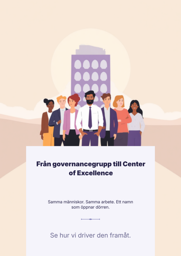 Governancegruppen byter namn till Center of Excellence